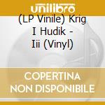 (LP Vinile) Krig I Hudik - Iii (Vinyl) vinile