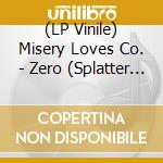 (LP Vinile) Misery Loves Co. - Zero (Splatter Red/Black) (2 Lp) vinile