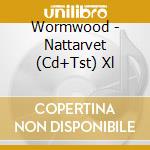 Wormwood - Nattarvet (Cd+Tst) Xl cd musicale