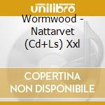 Wormwood - Nattarvet (Cd+Ls) Xxl cd musicale