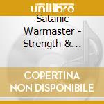 Satanic Warmaster - Strength & Honour (Digipack) cd