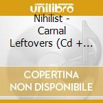 Nihilist - Carnal Leftovers (Cd + Xxl T-Shirt) cd