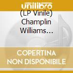 (LP Vinile) Champlin Williams Friestedt - Ii (Clear Vinyl) vinile