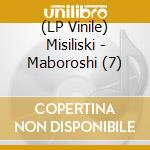(LP Vinile) Misiliski - Maboroshi (7) vinile