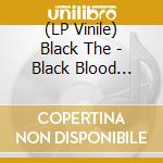 (LP Vinile) Black The - Black Blood (White Vinyl Lp) lp vinile