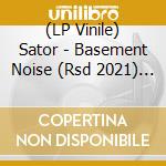 (LP Vinile) Sator - Basement Noise (Rsd 2021) (Orange Vinyl) lp vinile