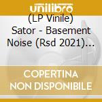 (LP Vinile) Sator - Basement Noise (Rsd 2021) (Orange Vinyl) vinile