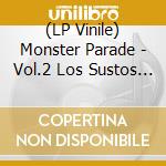 (LP Vinile) Monster Parade - Vol.2 Los Sustos & Plastic Friendly (7') vinile
