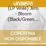 (LP Vinile) Jirm - Bloom (Black/Green Swirl Vinyl) vinile