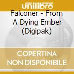 Falconer - From A Dying Ember (Digipak) cd