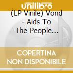 (LP Vinile) Vond - Aids To The People (Vinyl Lp) vinile