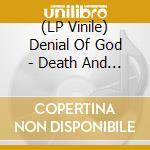 (LP Vinile) Denial Of God - Death And The Beyond (2 Black Vinyl Lp) vinile