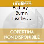 Bathory - Burnin' Leather 1983-1995 cd