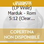 (LP Vinile) Marduk - Rom 5:12 (Clear Marbled Vinyl 2 Lp) vinile