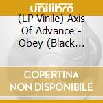 (LP Vinile) Axis Of Advance - Obey (Black Vinyl Lp) vinile