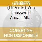 (LP Vinile) Von Hausswolff Anna - All Thoughts Fly (Vinyl Lp) vinile