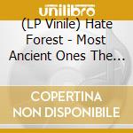 (LP Vinile) Hate Forest - Most Ancient Ones The (Silver Vinyl Lp) vinile