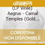 (LP Vinile) Aegrus - Carnal Temples (Gold Vinyl 10-Inch) vinile