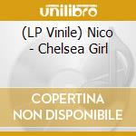 (LP Vinile) Nico - Chelsea Girl vinile