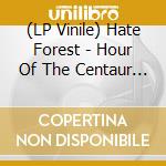 (LP Vinile) Hate Forest - Hour Of The Centaur (Donation Blue/Yello Vinyl Lp) vinile