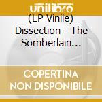 (LP Vinile) Dissection - The Somberlain (Ltd.Col.Pop-Up Gf/Re-Mastered) vinile