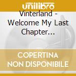 Vinterland - Welcome My Last Chapter (T-Shirt M) cd musicale