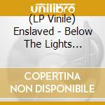 (LP Vinile) Enslaved - Below The Lights (Blue/Yellow Vinyl Lp) vinile