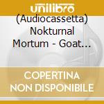 (Audiocassetta) Nokturnal Mortum - Goat Horns (Mc) cd