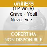 (LP Vinile) Grave - Youll Never See (Green/Oxblood Swirl Vinyl Lp) lp vinile