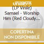 (LP Vinile) Samael - Worship Him (Red Cloudy Vinyl Lp) vinile