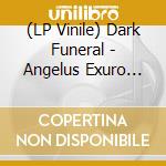 (LP Vinile) Dark Funeral - Angelus Exuro Pro Eternus (Orange/Black Vinyl Lp) lp vinile