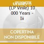 (LP Vinile) 10 000 Years - Iii vinile