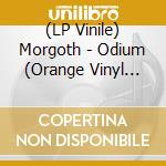(LP Vinile) Morgoth - Odium (Orange Vinyl Lp) vinile