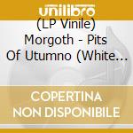 (LP Vinile) Morgoth - Pits Of Utumno (White Vinyl Lp) vinile