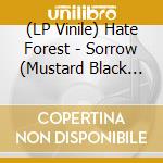 (LP Vinile) Hate Forest - Sorrow (Mustard Black Vinyl Lp) vinile