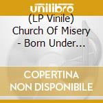 (LP Vinile) Church Of Misery - Born Under A Mad Sign (2 Lp White Vinyl) vinile