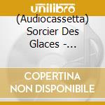 (Audiocassetta) Sorcier Des Glaces - Puressence Of Primitive Forests The cd musicale