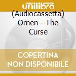 (Audiocassetta) Omen - The Curse cd