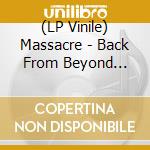 (LP Vinile) Massacre - Back From Beyond (Yellow Marbled Vinyl Lp) vinile