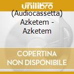 (Audiocassetta) Azketem - Azketem cd
