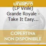 (LP Vinile) Grande Royale - Take It Easy (Pink/Purple) vinile