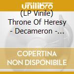 (LP Vinile) Throne Of Heresy - Decameron - Red Limited Edition vinile