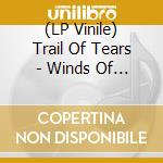 (LP Vinile) Trail Of Tears - Winds Of Disdain (Blue Marbled Vinyl) vinile