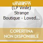 (LP Vinile) Strange Boutique - Loved One The (Marbled Gold Vinyl) vinile