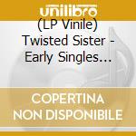 (LP Vinile) Twisted Sister - Early Singles The (Grey Marbled Vinyl Lp) vinile