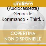 (Audiocassetta) Genocide Kommando - Third World War cd