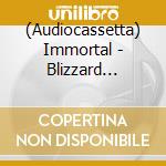 (Audiocassetta) Immortal - Blizzard Beasts cd