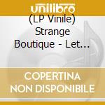 (LP Vinile) Strange Boutique - Let The Lonely Heart Sing (Splatter Vinyl) vinile