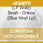 (LP Vinile) Binah - Onkos (Blue Vinyl Lp) vinile