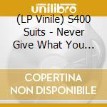 (LP Vinile) S400 Suits - Never Give What You Cant Take Back (Pink Vinyl) vinile
